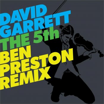 David Garrett The 5Th (Ben Preston Remix)