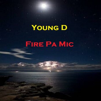 Young D Fire Pa Mic