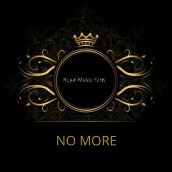 Royal Music Paris No More (Instrumental)