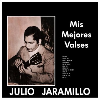 Julio Jaramillo Me Duele el Corazón