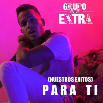 Grupo Extra feat. Dustin Richie La Receta (Bachata Version)