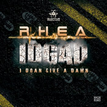 Rhea I Doan Give a Damn (I.D.G.A.D.)