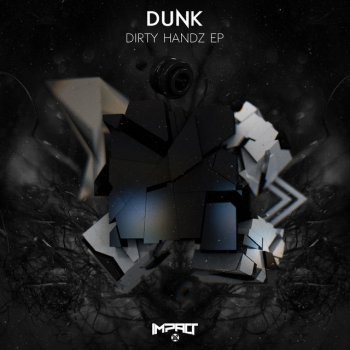 Dunk feat. Black Opps Dirty Handz