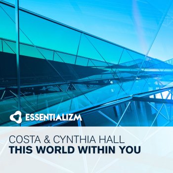 Costa feat. Cynthia Hall This World Within You - Radio Edit