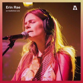 Erin Rae Like the First Time - Audiotree Live Version