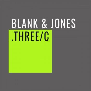 Blank & Jones Three/C