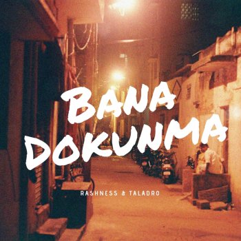 Rashness feat. Taladro Bana Dokunma