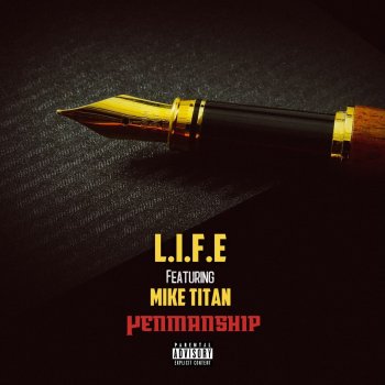 LIFE Penmanship (feat. Mike Titan)