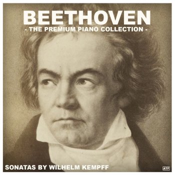 Wilhelm Kempff Piano Sonata No. 1 in F Minor, Op. 2: IV. Prestissimo