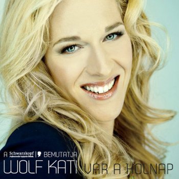 Kati Wolf Remeg a Föld is