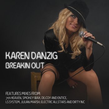 Karen Danzig Breakin Out [Electric Allstars Club Mix]