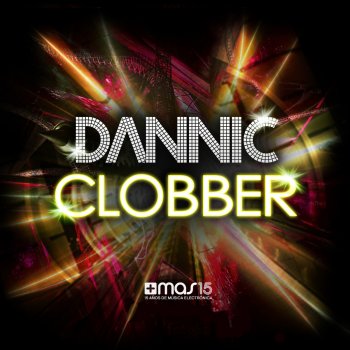 Dannic Clobber - Original Club Mix