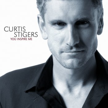 Curtis Stigers You Inspire Me