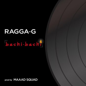 RAGGA-G 「bachi-bachi」