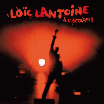 Loïc Lantoine feat. François Pierron, Joseph Doherty & Julien Eil La hache - Live