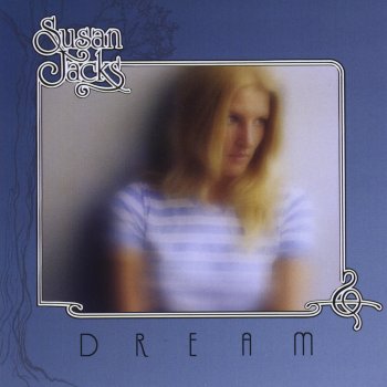 Susan Jacks Dream