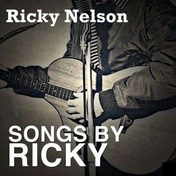 Ricky Nelson Don't Leave Me