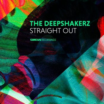 The Deepshakerz Straight Out