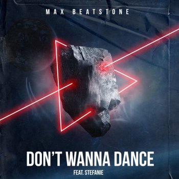 Max Beatstone feat. Stefanie Don't Wanna Dance