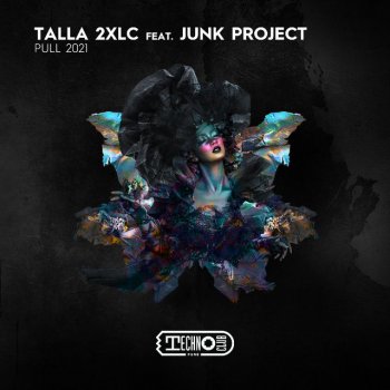Talla 2XLC feat. Junk Project Pull 2021 (Extended Mix)