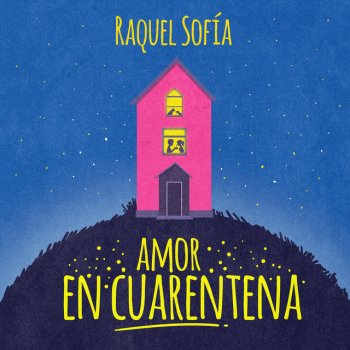 Raquel Sofia Amor En Cuarentena