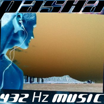 Pasha Invisible to Eyes (432 Hz Mix)