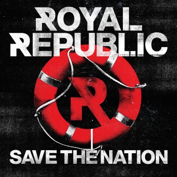 Royal Republic I Don't Wanna Go Out