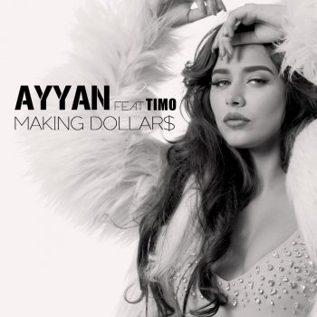 Ayyan feat. Timo Making Dollars (feat. Timo)