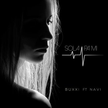Buxxi feat. Navi Sola Pa Mi