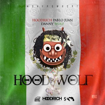 HoodRich Pablo Juan feat. Danny Wolf Trapstar Rockstar