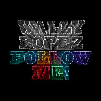 Wally Lopez You Can't Stop The Beat feat. Jamie Scott