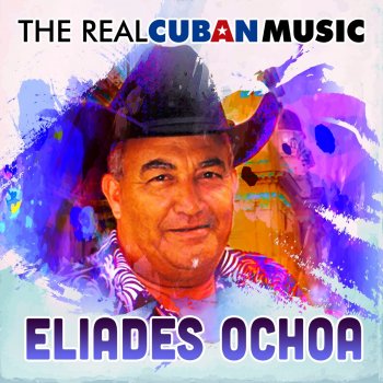 Eliades Ochoa & Cuarteto Patria María Cristina - Remasterizado