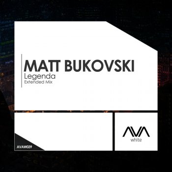 Matt Bukovski Legenda - Extended Mix