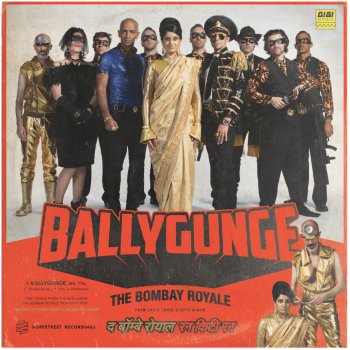 The Bombay Royale Ballygange