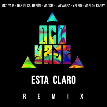 Ocoyaje feat. Yelsid, Mackie, Daniel Calderón & J Alvarez Está Claro - Remix