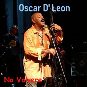 Oscar D'León No Volveré