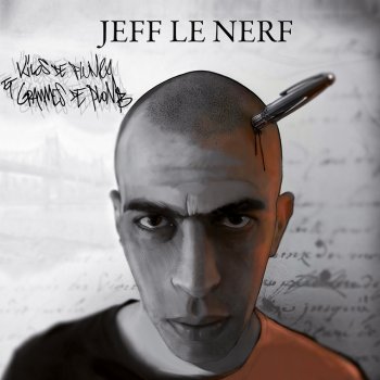Jeff Le Nerf C’est fini