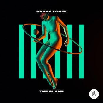 Sasha Lopez The Blame - Extended