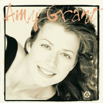 Amy Grant House of Love