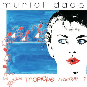 Muriel Dacq Tropique