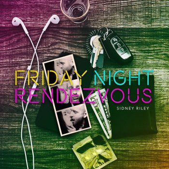 Sidney Riley Friday Night Rendezvous