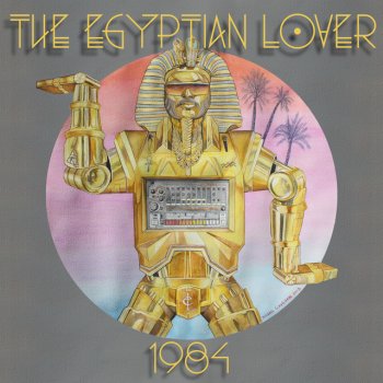 The Egyptian Lover Freaky Deaky Machine