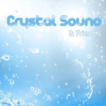 Crystal Sound Freak