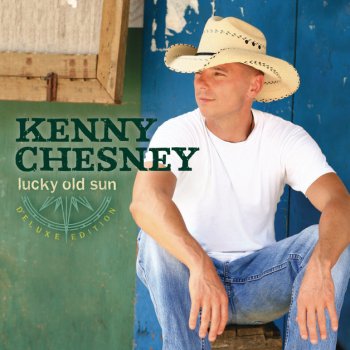 Kenny Chesney feat. Willie Nelson That Lucky Old Sun (Just Rolls Around Heaven All Day) [With Willie Nelson]
