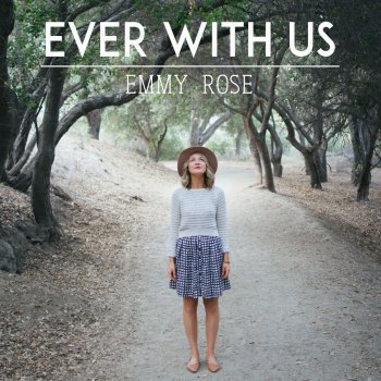 Emmy Rose Ever With Us