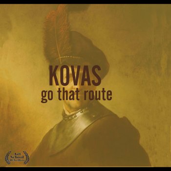 Kovas Go That Route