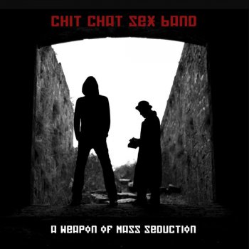 Chit Chat Sex Band A Weapon Of Mass Seduction