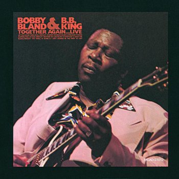 B.B. King feat. Bobby "Blue" Bland Let the Good Times Roll (Coconut Grove)