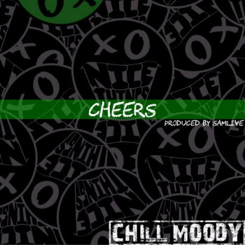 Chill Moody Cheers