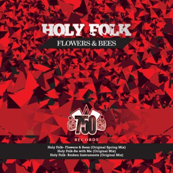 Holy Folk Flowers & Bees (Original Spring Mix)